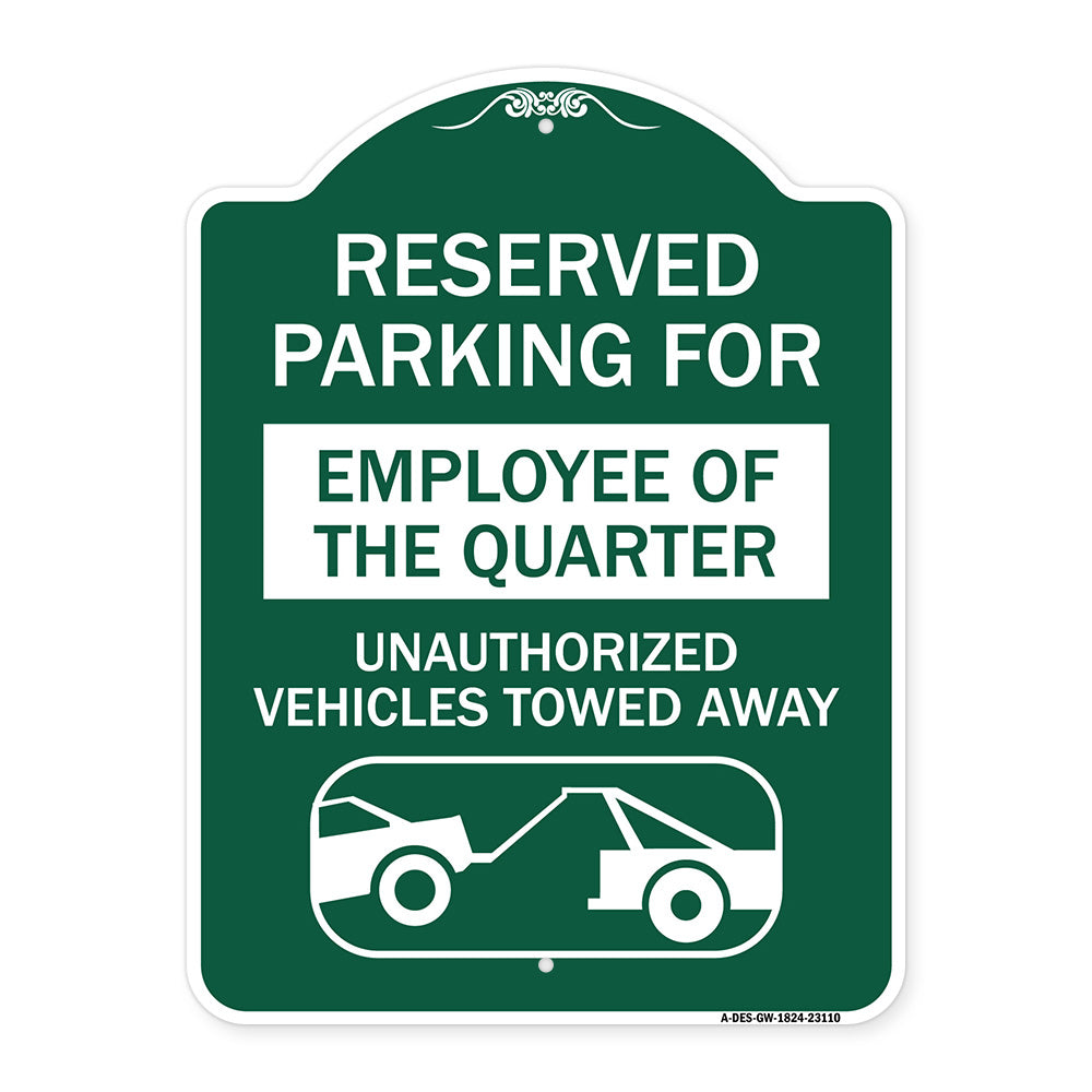 Reserved Parking for Employee of the Quarter Unauthorized Vehicles Towed Away (With Tow Away Graphic)
