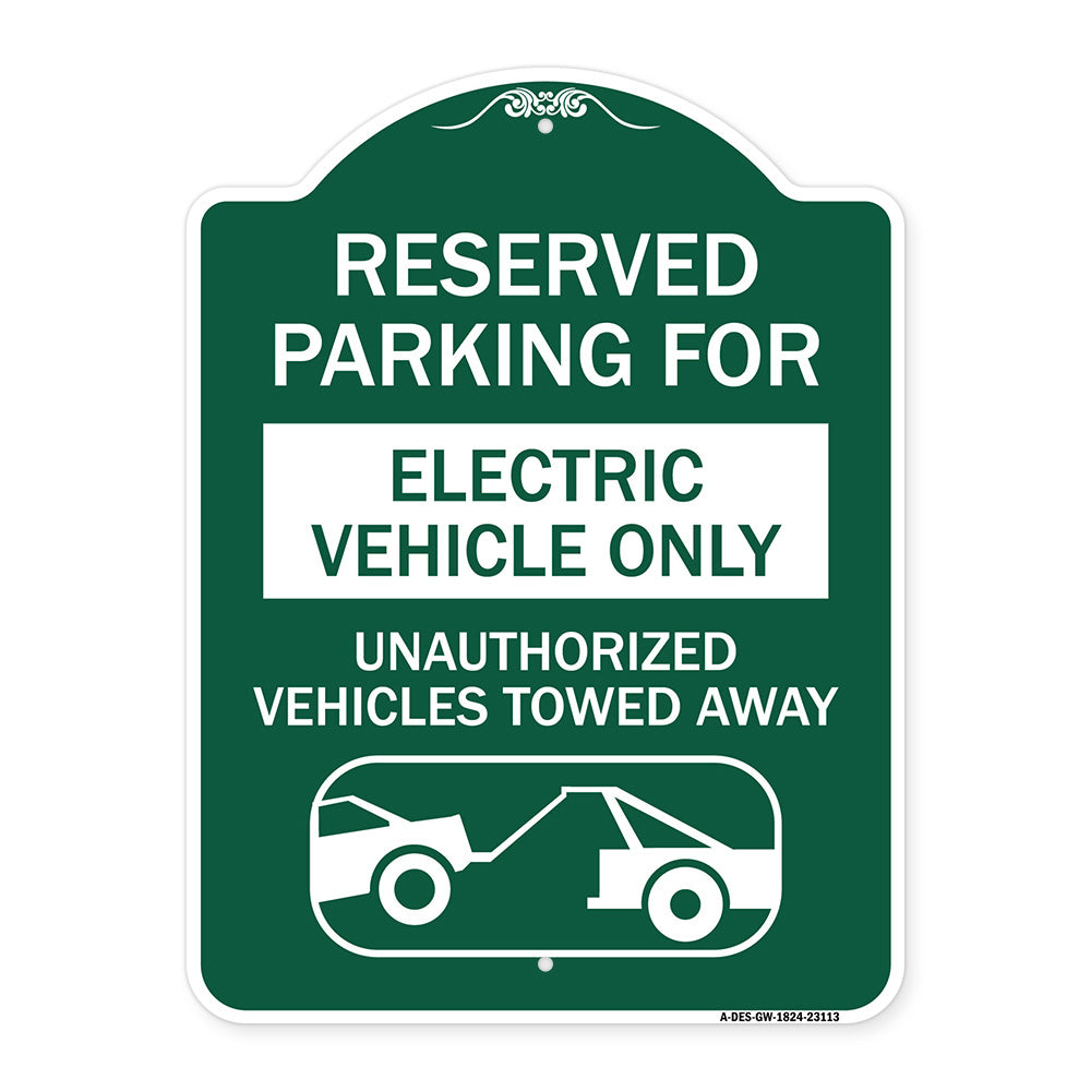 Reserved Parking for Electric Vehicle Only Unauthorized Vehicles Towed Away (With Tow Away Graphic)