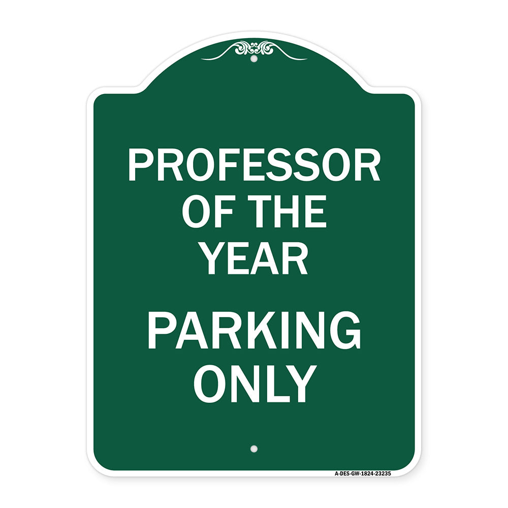 Professor of the Year Parking Only