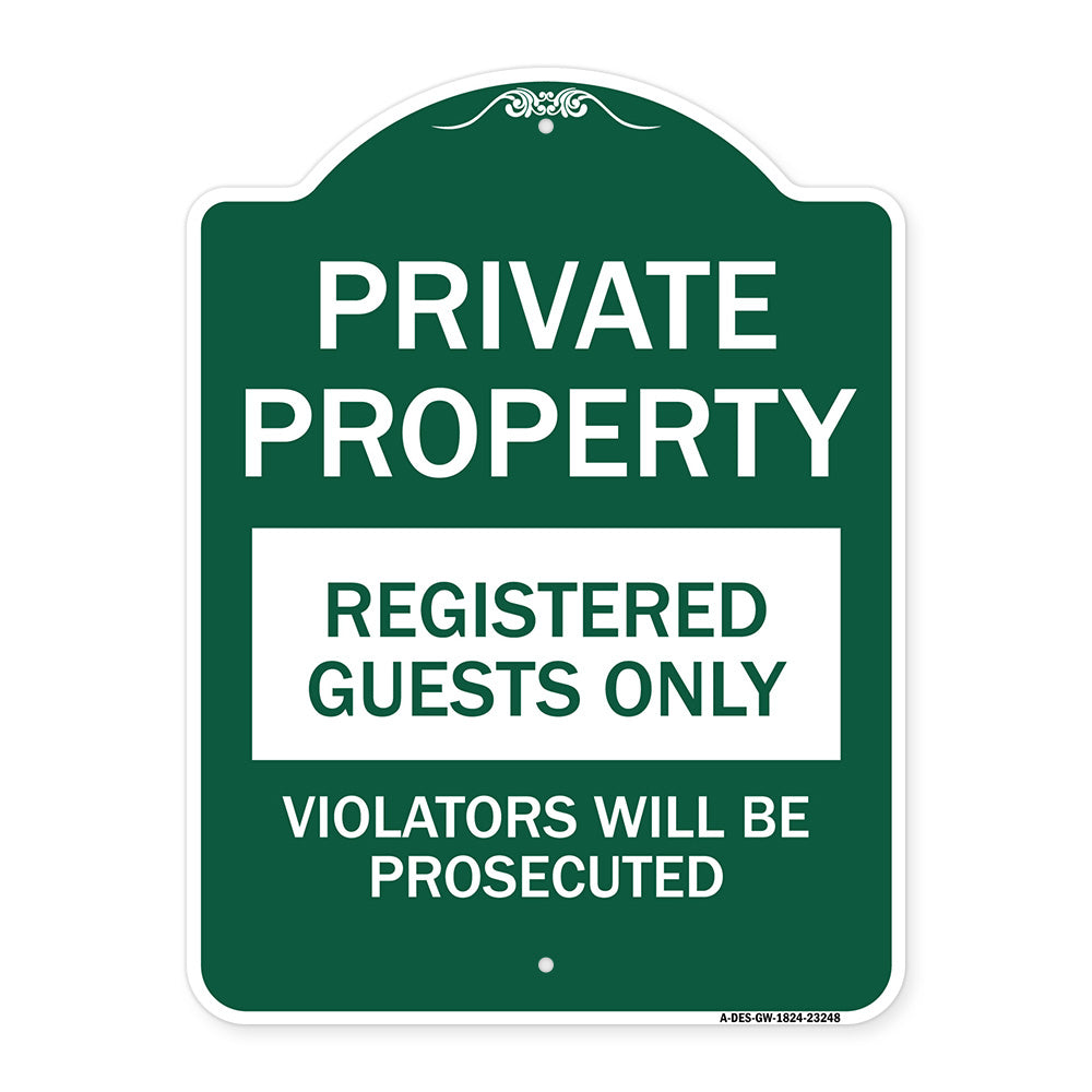 Private Property Registered Guests Only Violators Will Be Prosecuted