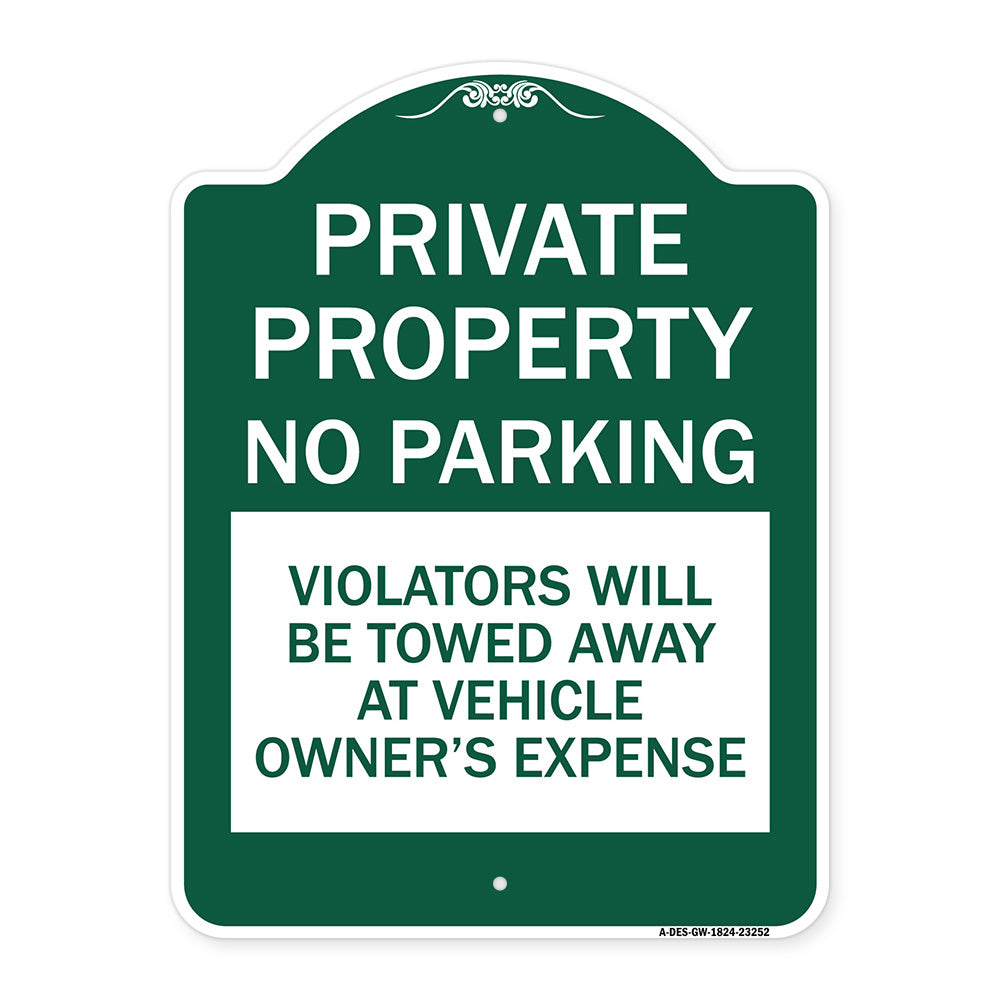Private Property - No Parking Violators Will Be Towed Away at Vehicle Owner's Expense
