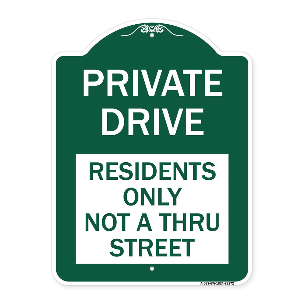 Private Drive Sign Private Drive - Residents Only Not A Thru Street