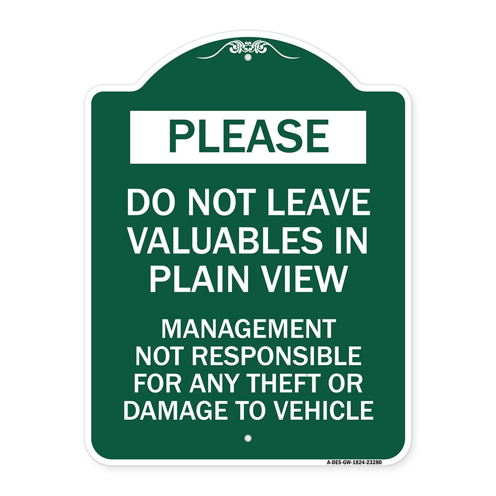 Please Do Not Leave Valuables in Plain View Management Not Responsible for ANY Theft or Damage to Vehicle
