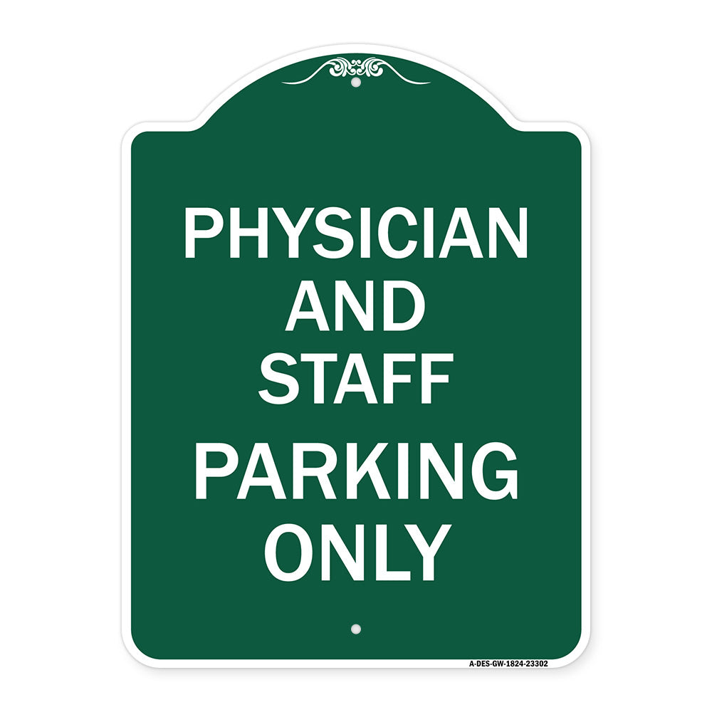 Physician and Staff Parking Only