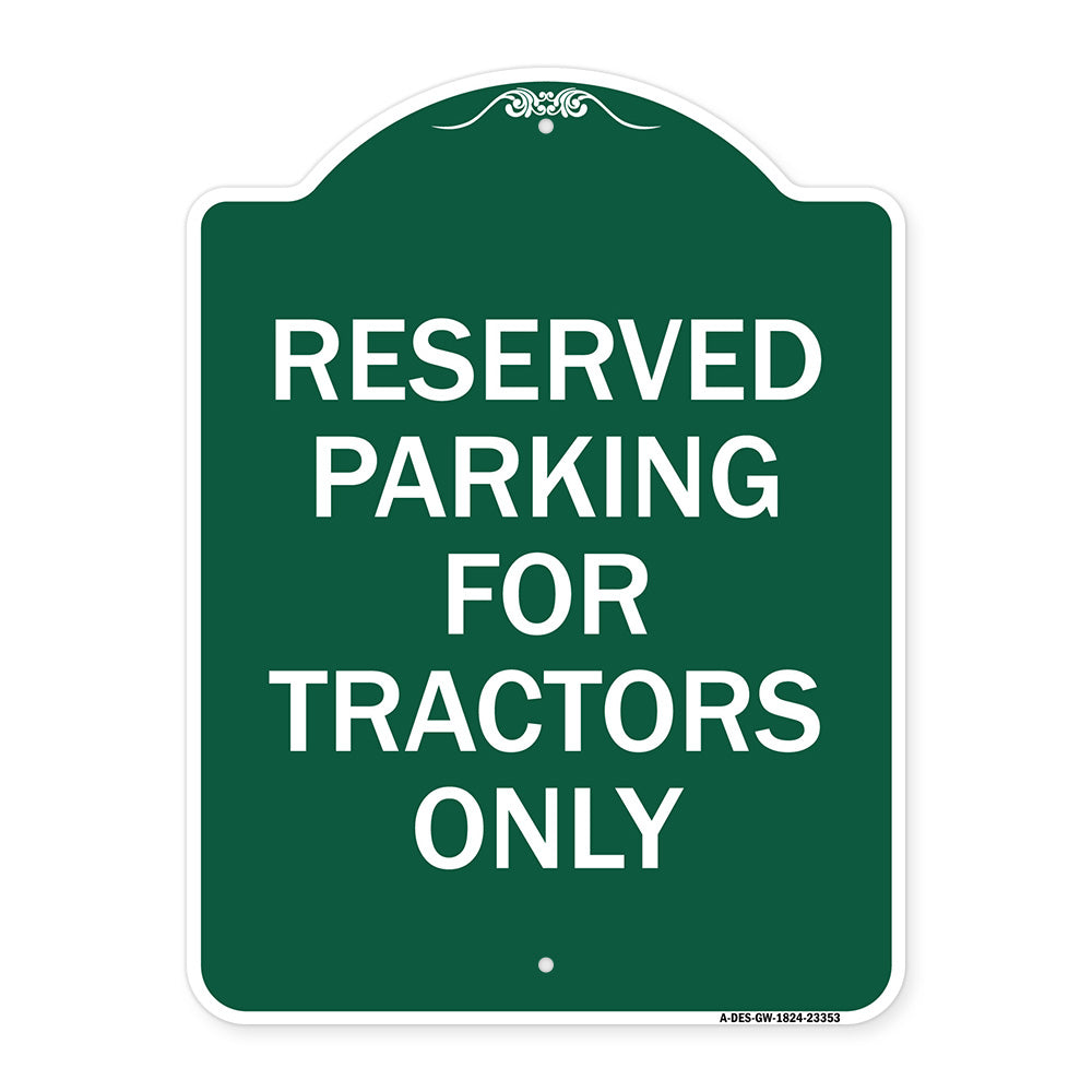 Parking Space Reserved Sign Parking Reserved for Tractors Only