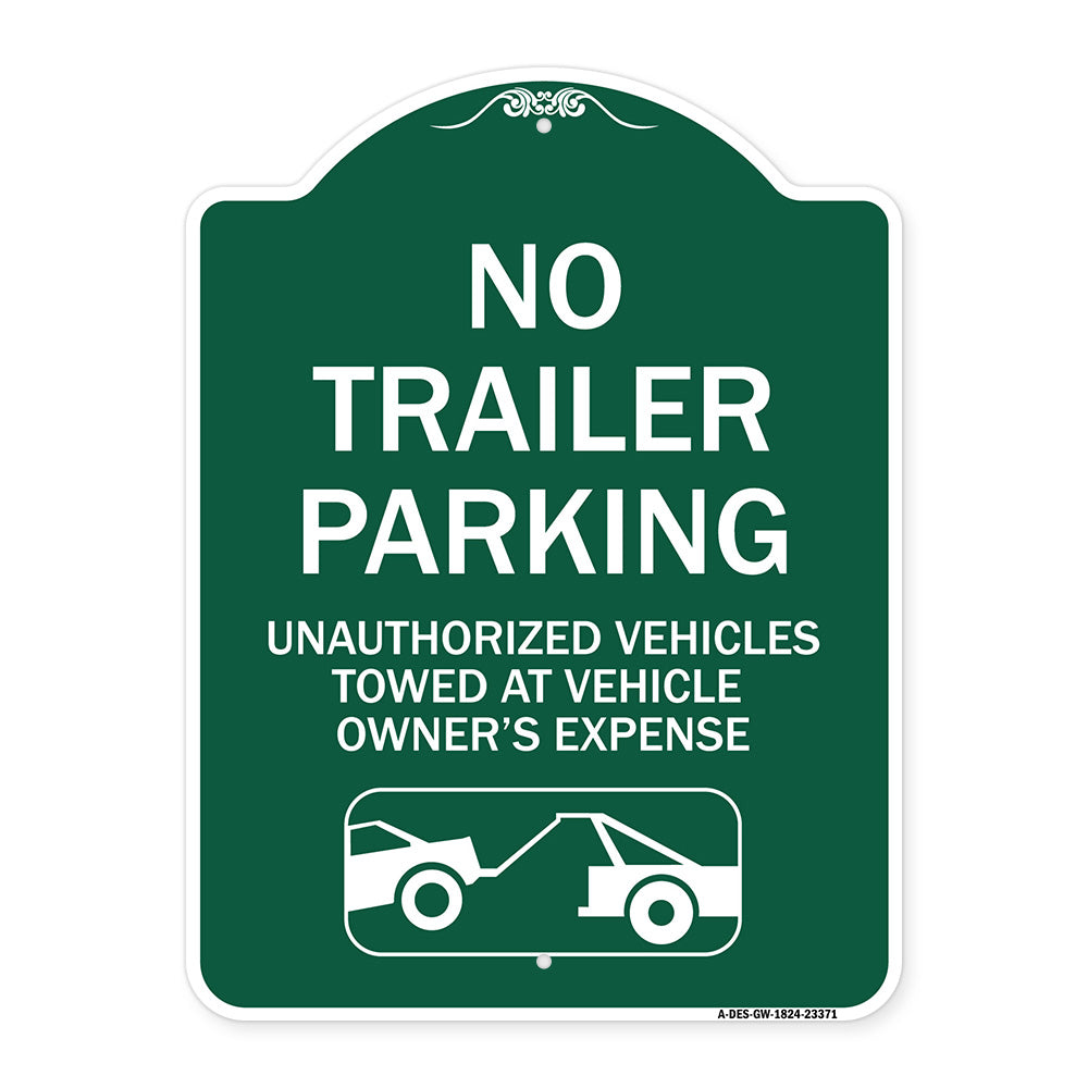 Parking Restriction Sign No Trailer Parking Unauthorized Vehicles Towed at Owner Expense with Graphic