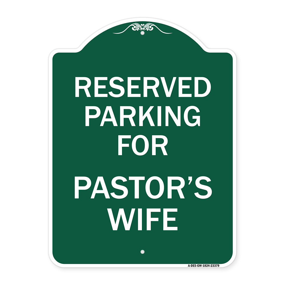 Parking Reserved for Pastor's Wife