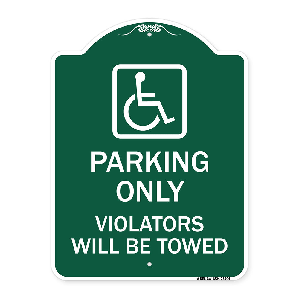 Parking Only Violators Will Be Towed (Handicapped Symbol)