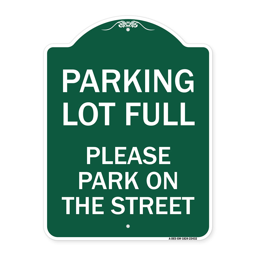 Parking Lot Full - Please Park on the Street