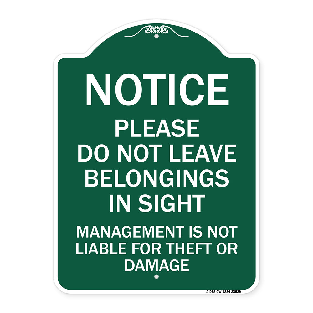 Notice Do Not Leave Belongings in Sight Management Is Not Liable for Theft or Damage