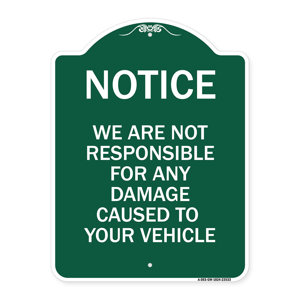 Notice Not Responsible for Damage
