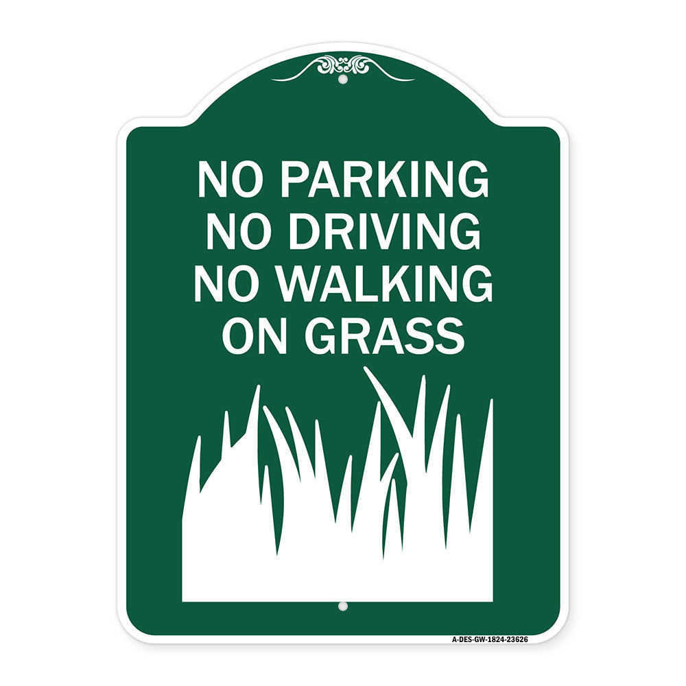 No Parking Driving or Walking on Grass