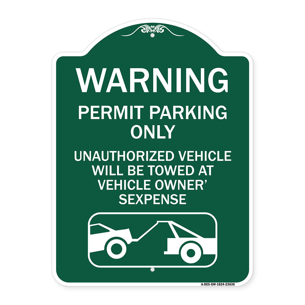 No Parking Without Permit Warning Sign Permit Parking Only Unauthorized Vehicles Will Be Towed at Vehicle Owner's Expense