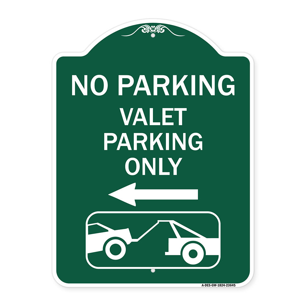 No Parking Valet Parking Only (With Left Arrow) (With Car Tow Graphic)