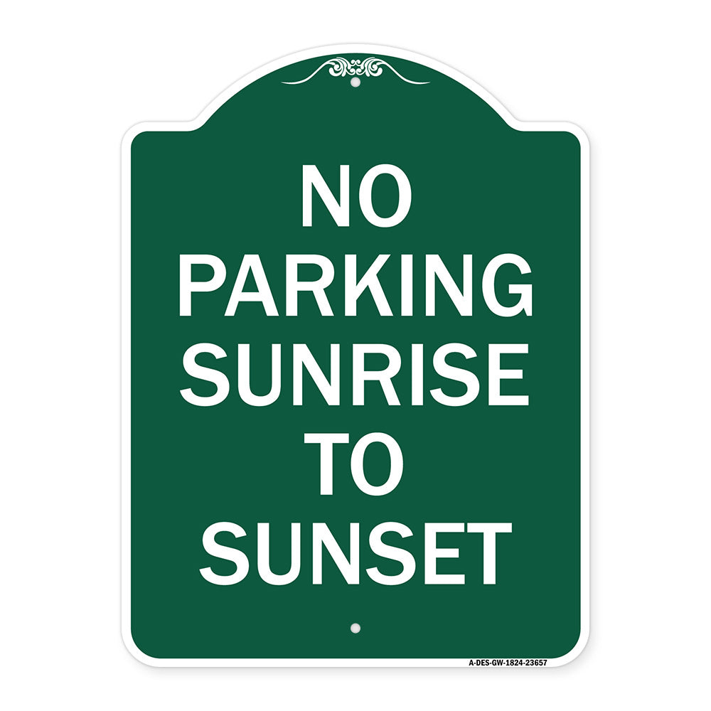 No Parking Sunrise to Sunset (In Daylight)