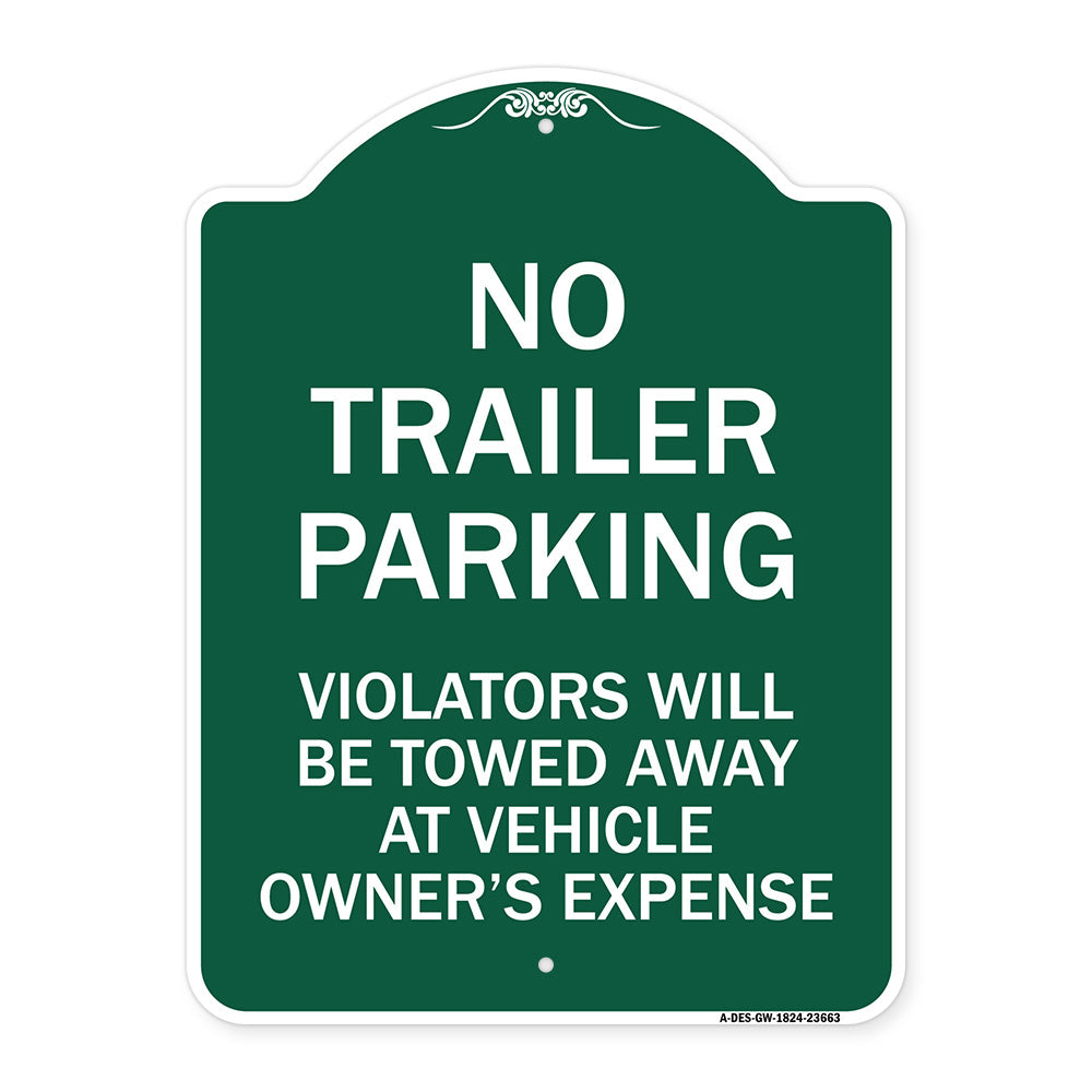 No Parking Sign No Trailer Parking Violators Will Be Towed Away at Vehicle Owner's Expense