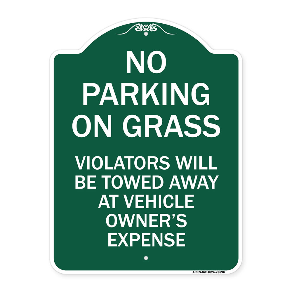 No Parking on Grass Violators Will Be Towed Away at Vehicle Owner's Expense