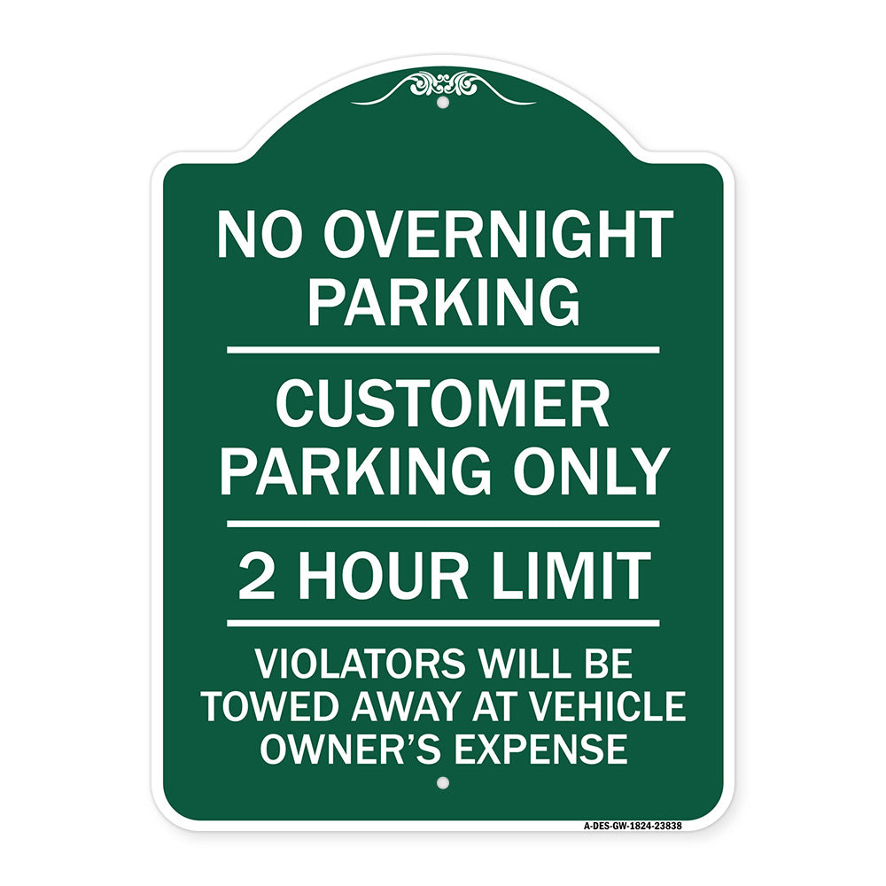 No Overnight Parking Customer Parking Only 2 Hour Limit Violators Will Be Towed at Vehicle Owner's Expense