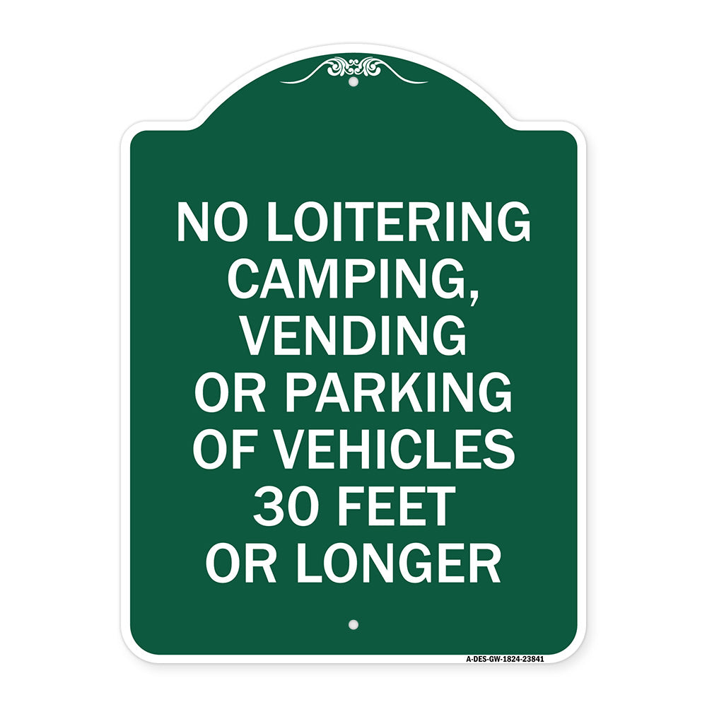 No Loitering Camping Vending or Parking of Vehicles 30 Feet or Longer