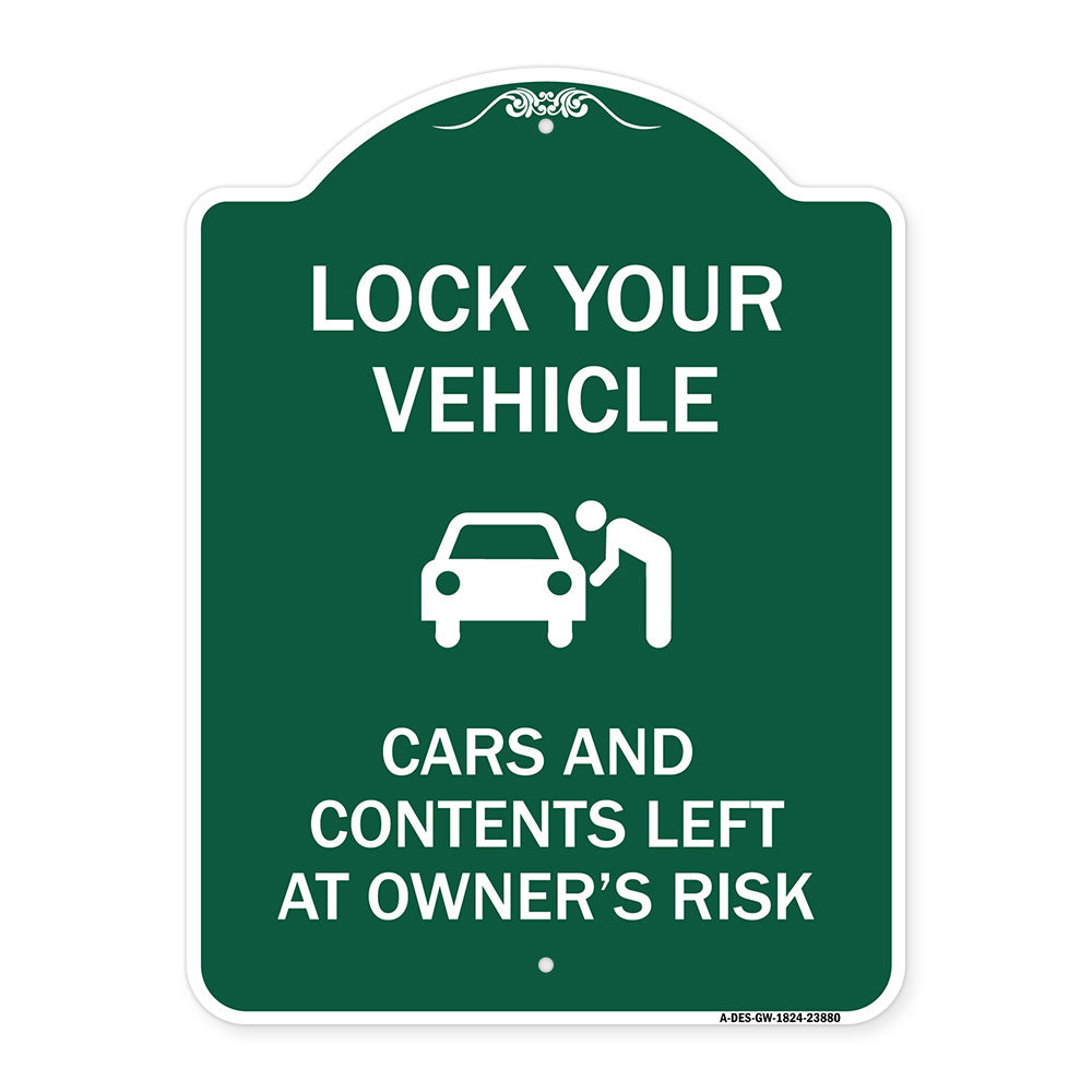 Lock Your Vehicle - Cars and Contents Left at Owner's Risk