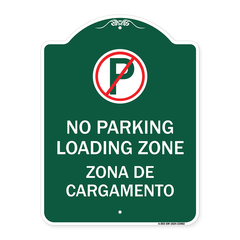 Loading Zone Zona De Cargamento (With No Parking Symbol)