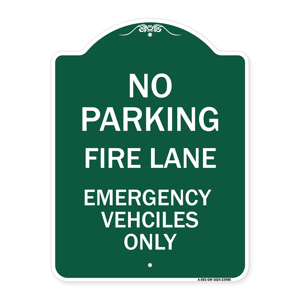 Fire Lane Emergency Vehicles Only