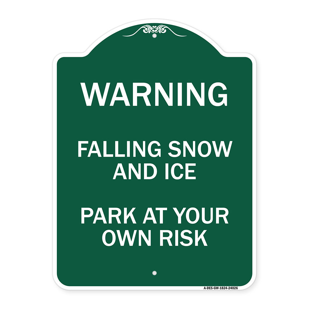 Falling Snow and Ice - Park at Your Own Risk
