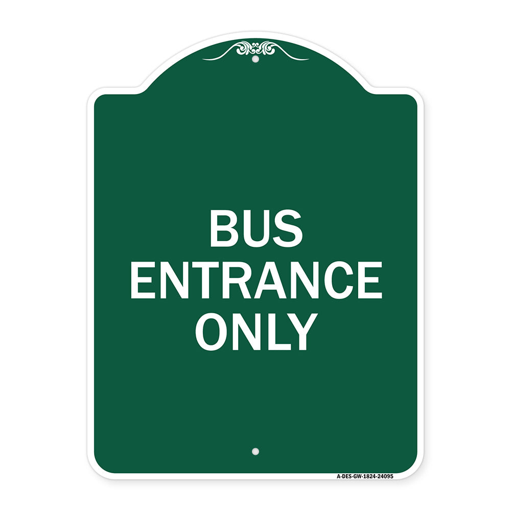 Entrance Sign Bus Entrance Only