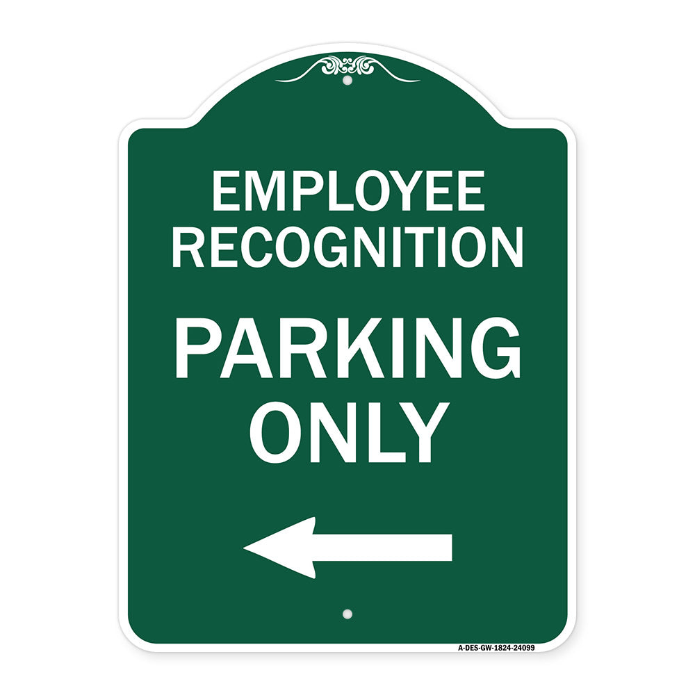 Employee Recognition Parking Only (With Left Arrow)