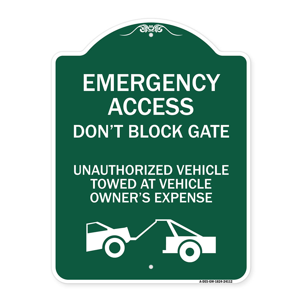 Emergency Access Don't Block Gate Unauthorized Vehicles Towed at Vehicle Owner's Expense (With Car Tow Graphic)