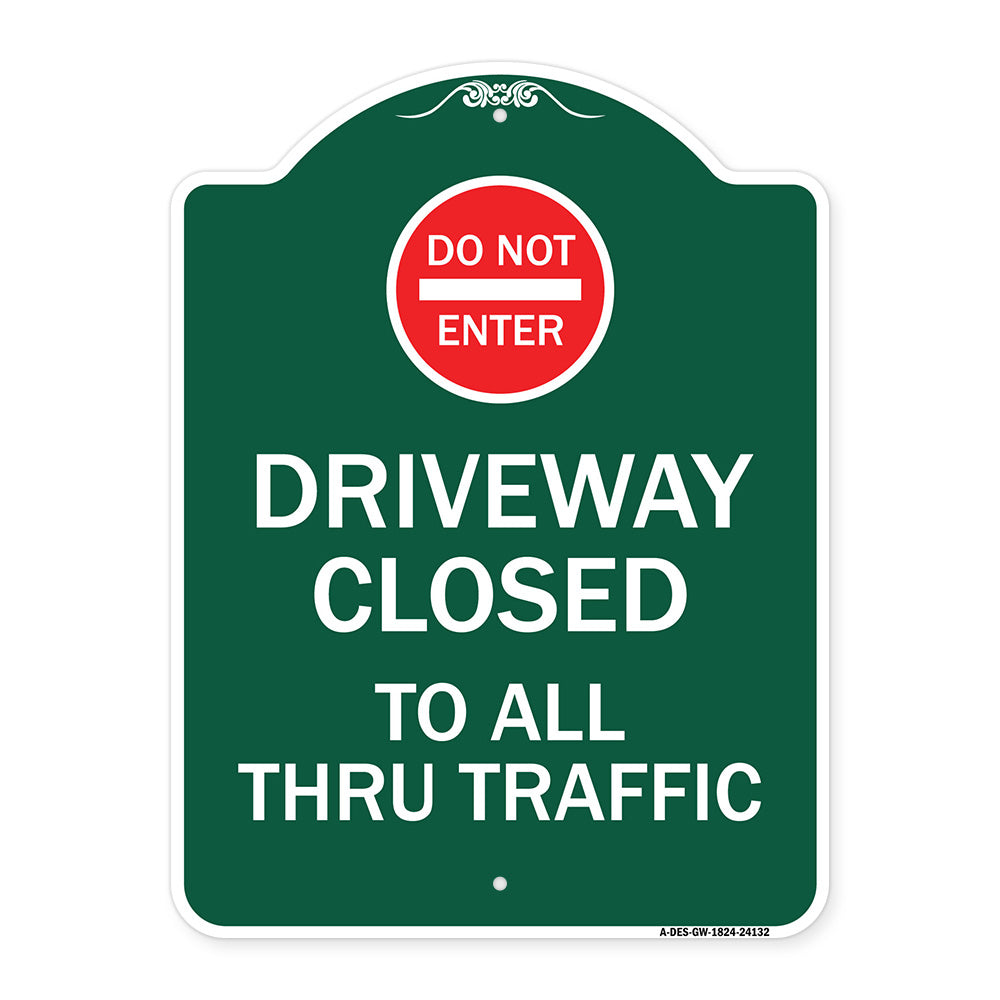 Driveway Closed to All Thru Traffic with Do Not Enter Symbol