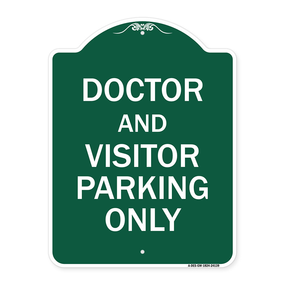Doctor and Visitor Parking Only Sign