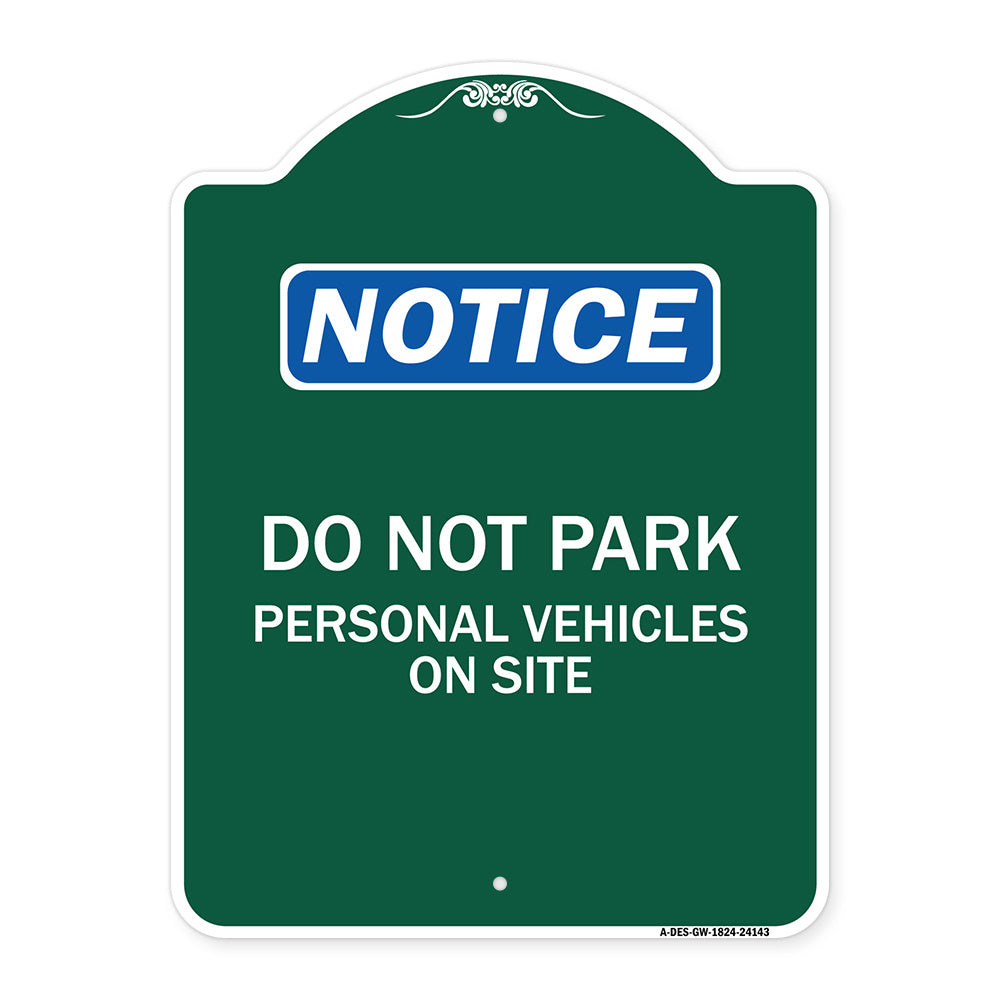 Do Not Park Personal Vehicles on Site