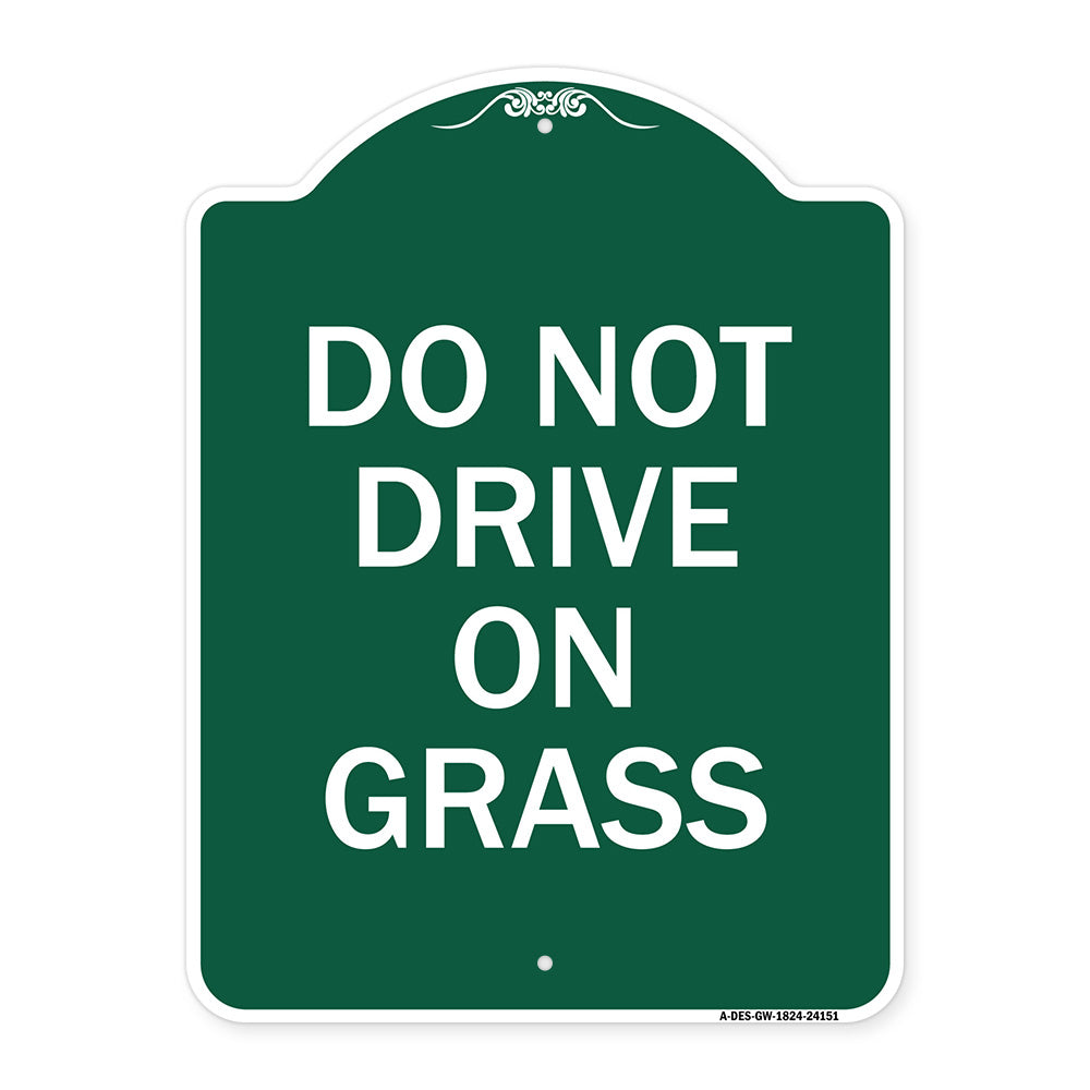 Do Not Drive on Grass