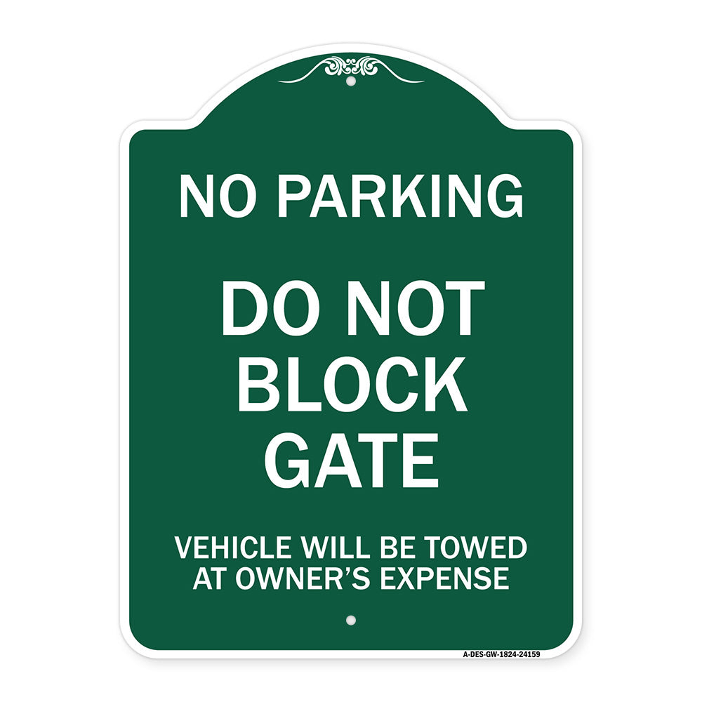 Do Not Block Gate Vehicle Will Be Towed at Owner Expense
