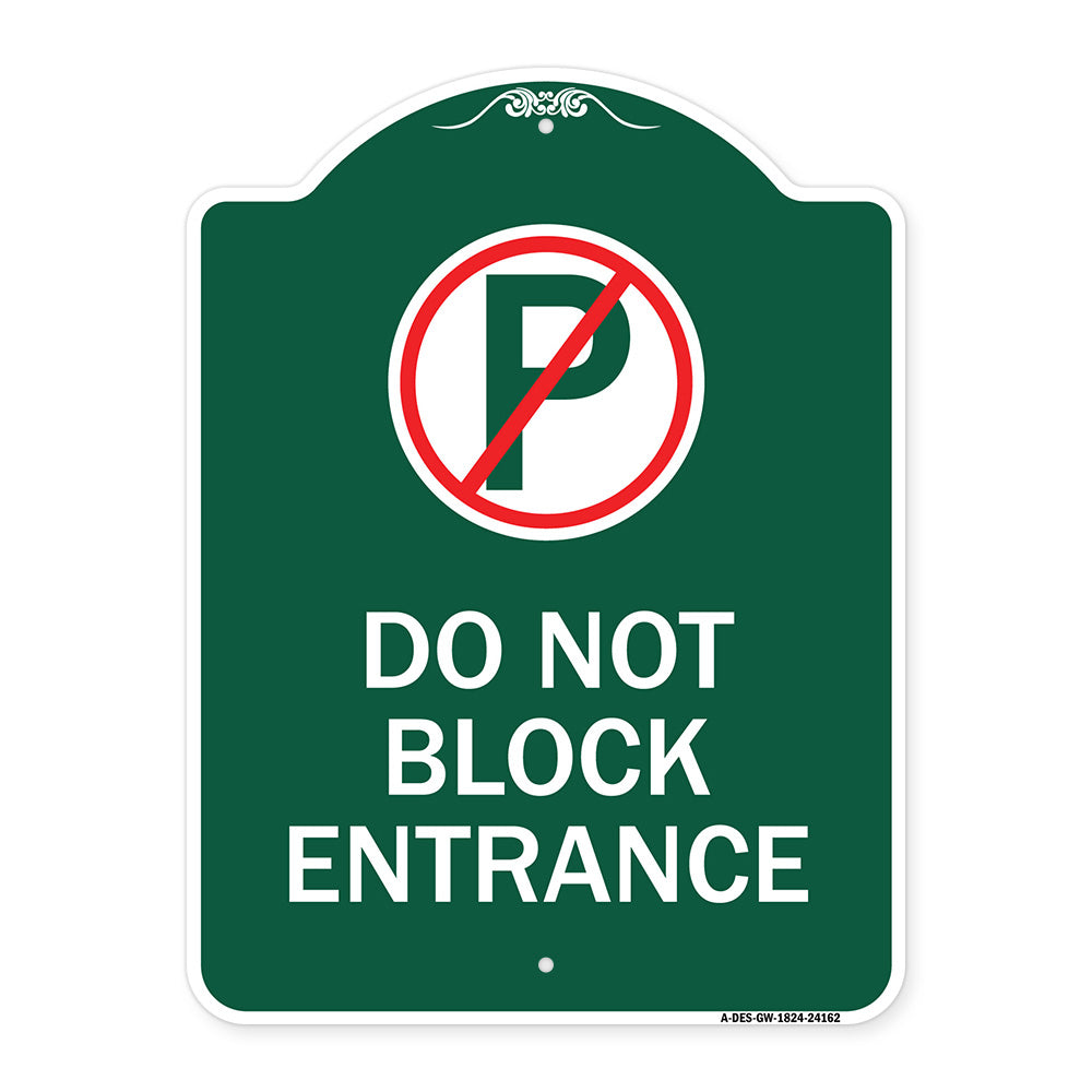 Do Not Block Entrance (With No Parking Symbol)