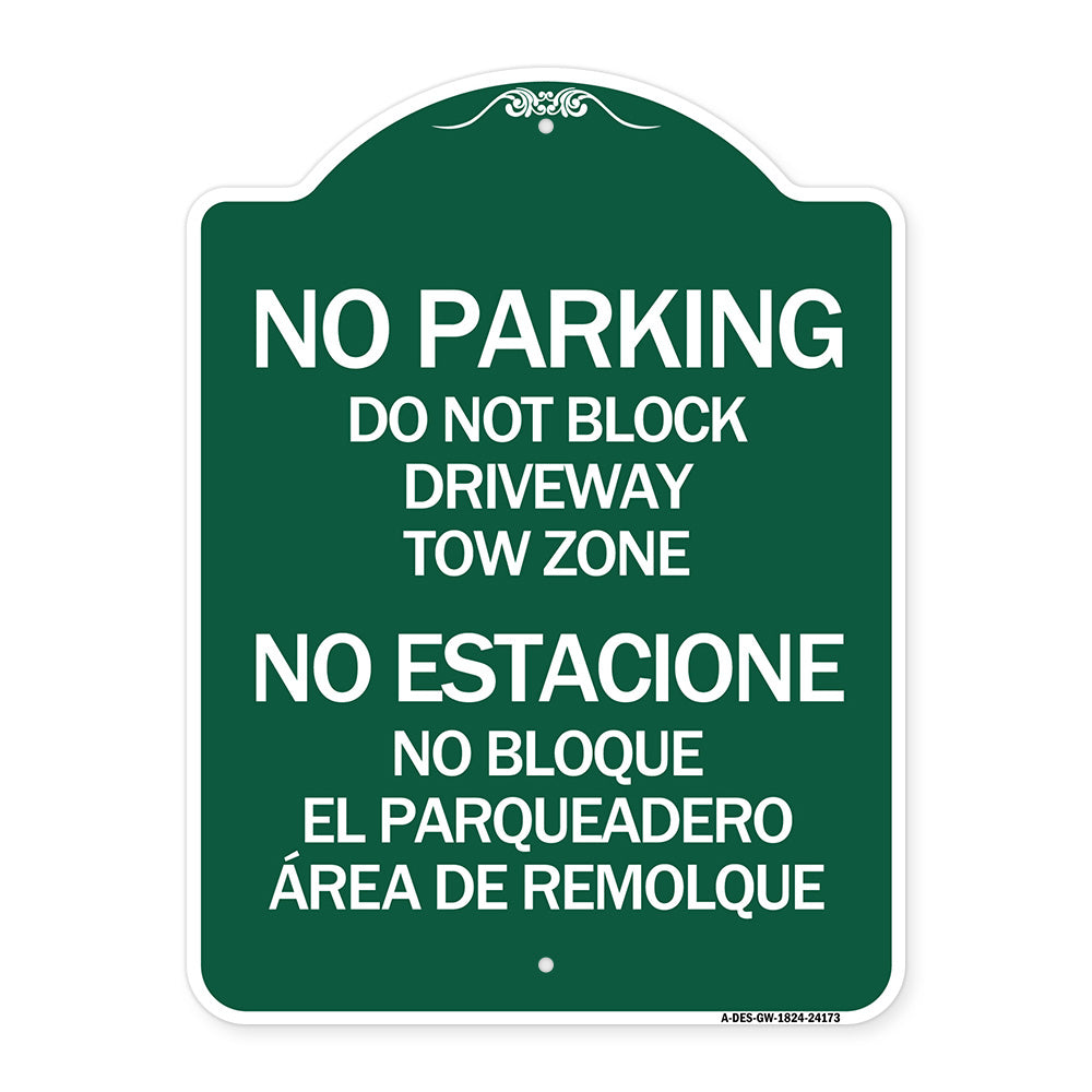 Do Not Block Driveway Tow Zone - No Estacione No Bloque El Parquiedero Area De Remolque