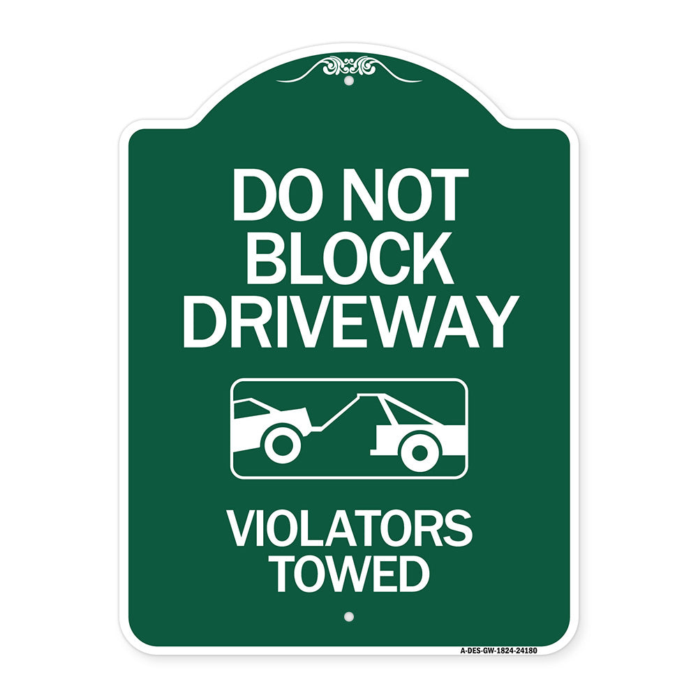 Do Not Block Driveway - Violators Towed (With Graphic)