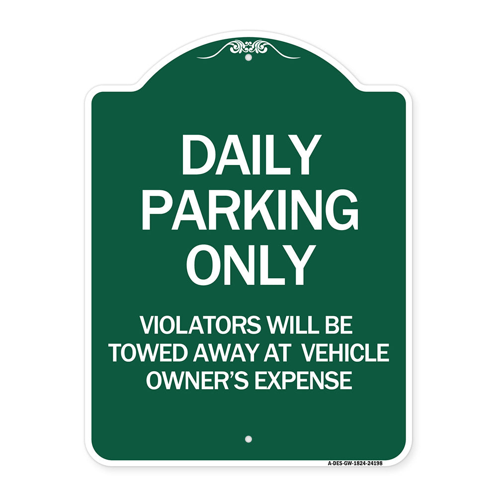 Daily Parking Only Violators Will Be Towed Away at Vehicle Owner's Expense