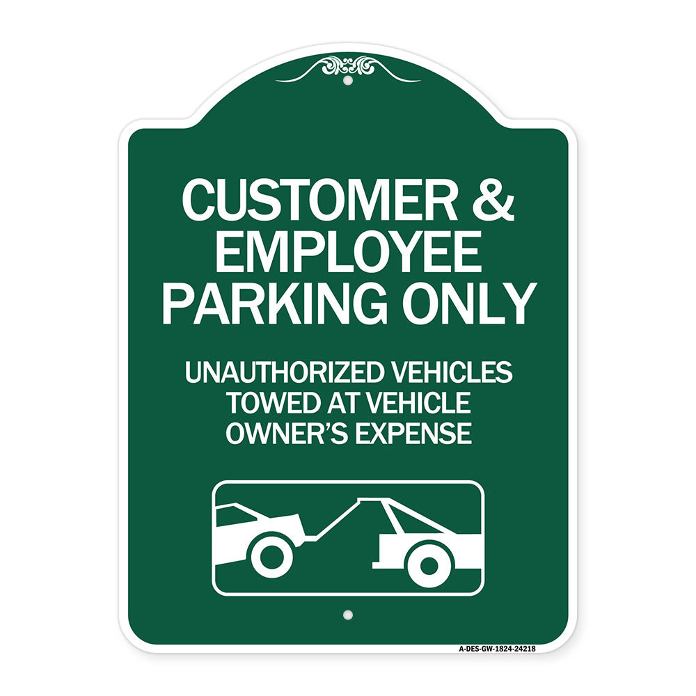 Customer and Employee Parking Only Unauthorized Vehicles Towed at Owner Expense with Graphic