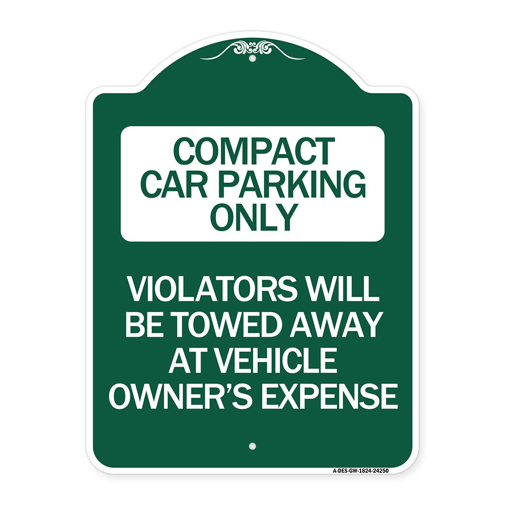 Compact Car Parking Only Violators Will Be Towed Away at Vehicle Owner's Expense