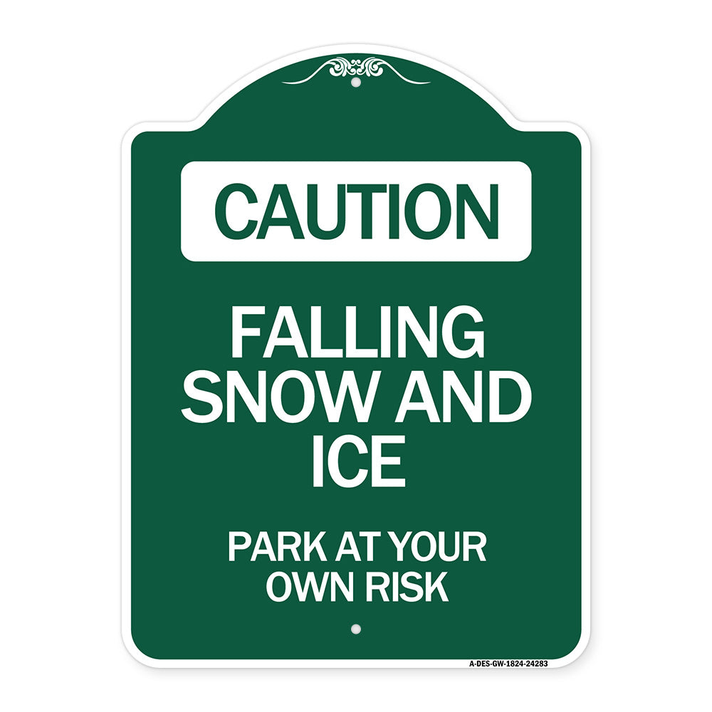 Caution Falling Snow and Ice Park at Your Own Risk