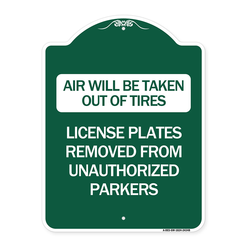 Air Will Be Taken Out of Tires - License Plates Removed from Unauthorized Parkers