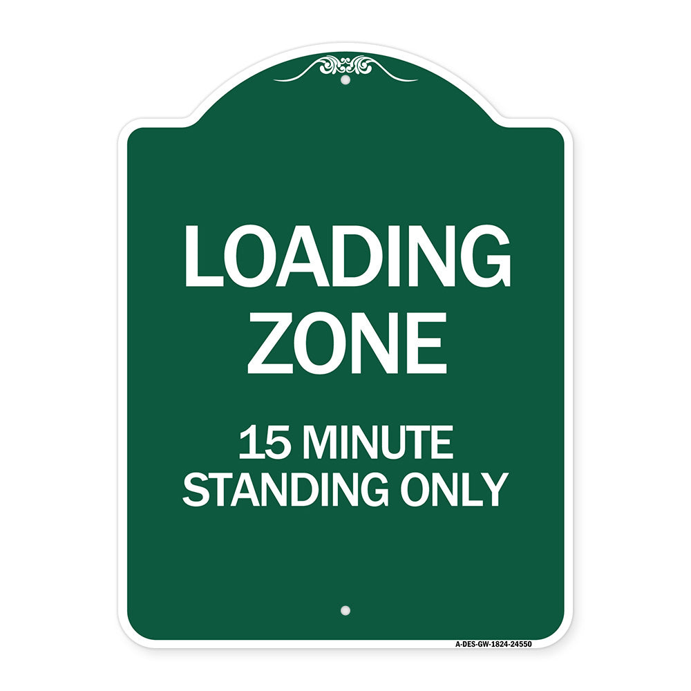 Loading Zone 15 Minutes Standing Only