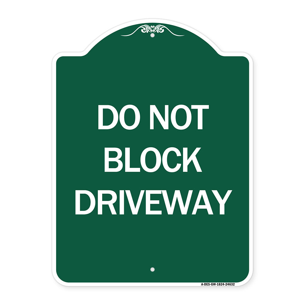 Do Not Block Driveway
