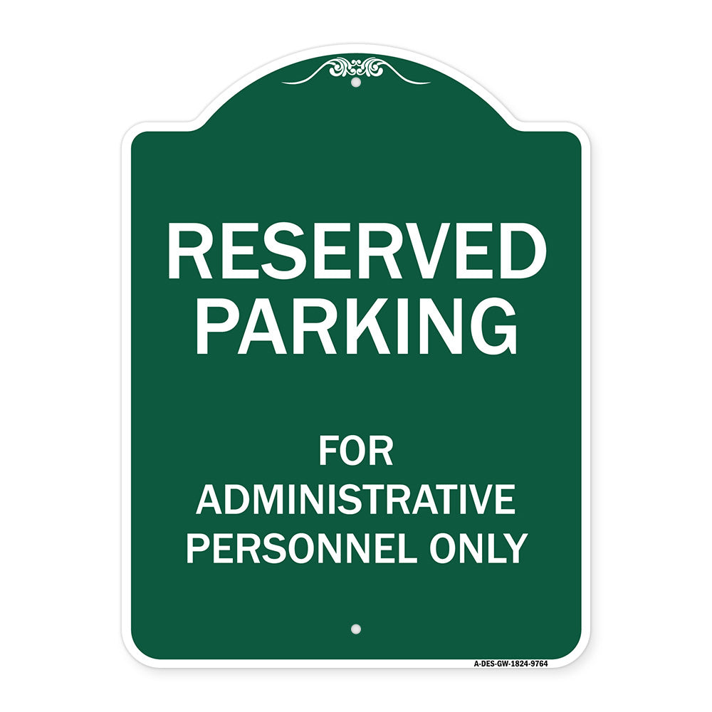 Reserved Parking For Administrative Personnel Only
