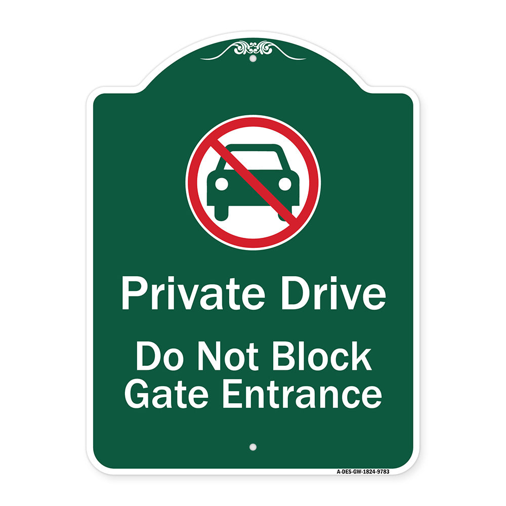 Private Drive Do Not Block Gate Entrance With No Car Symbol