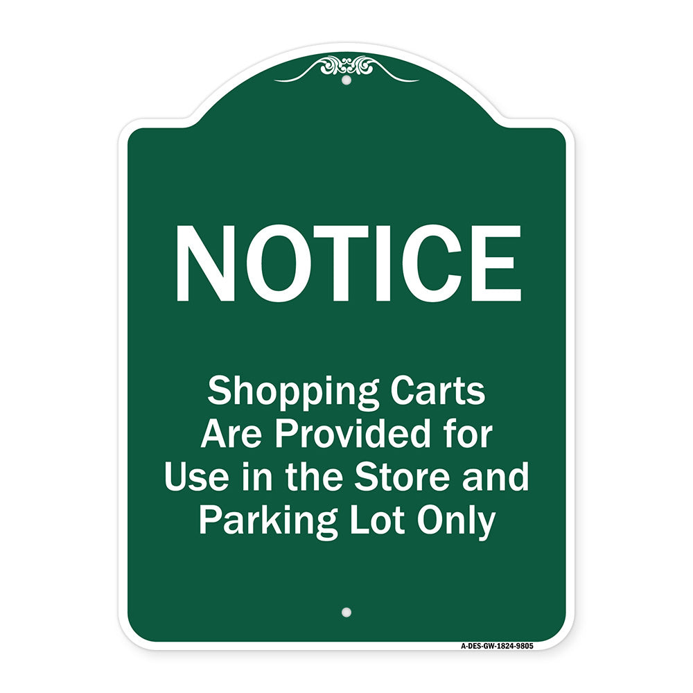 Notice - Shopping Carts Are Provided For Use In The Store And Parking Lot Only