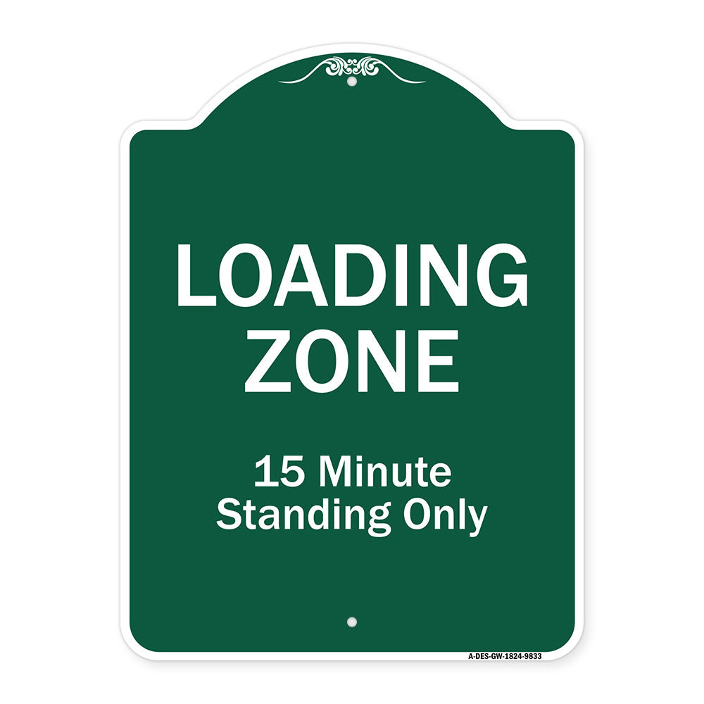 Loading Zone 15 Minutes Standing Only