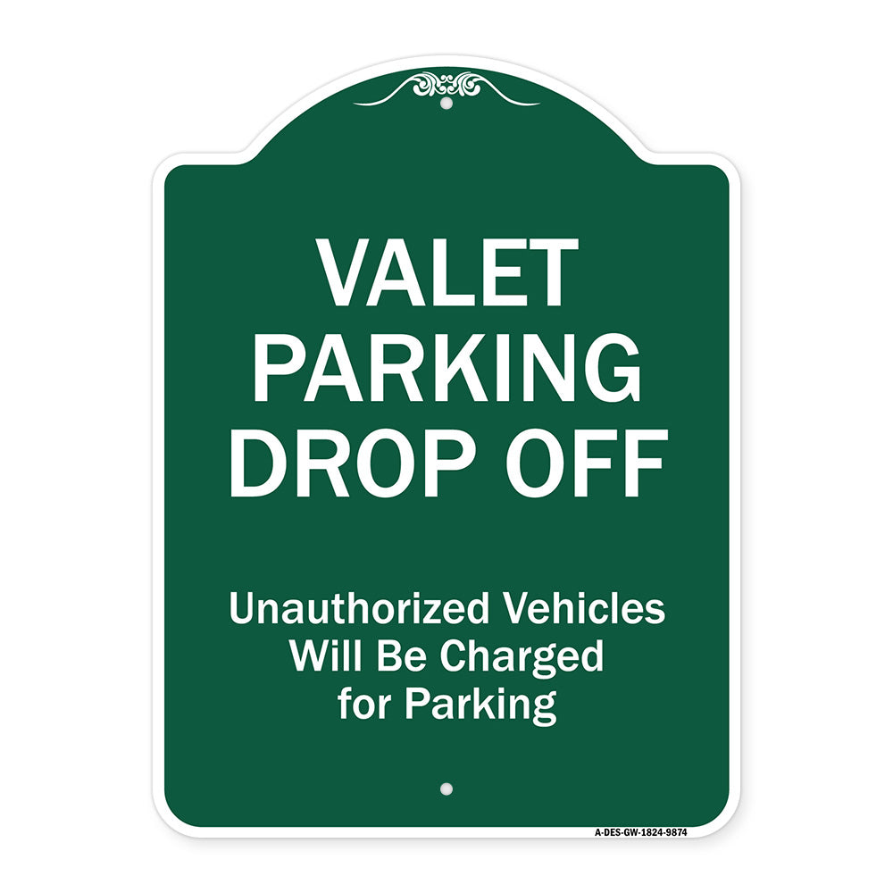 Valet Parking Drop Off Unauthorized Vehicles Will Be Charged For Parking